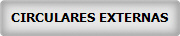 CIRCULARES EXTERNAS 